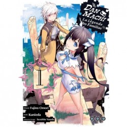 DanMachi – La Légende des Familias T.01