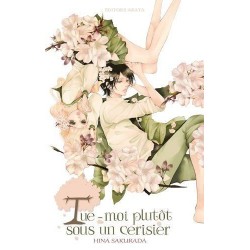 Tue-moi plutôt sous un cerisier, manga, shojo, 9782369742333