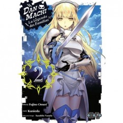 DanMachi – La Légende des Familias T.02
