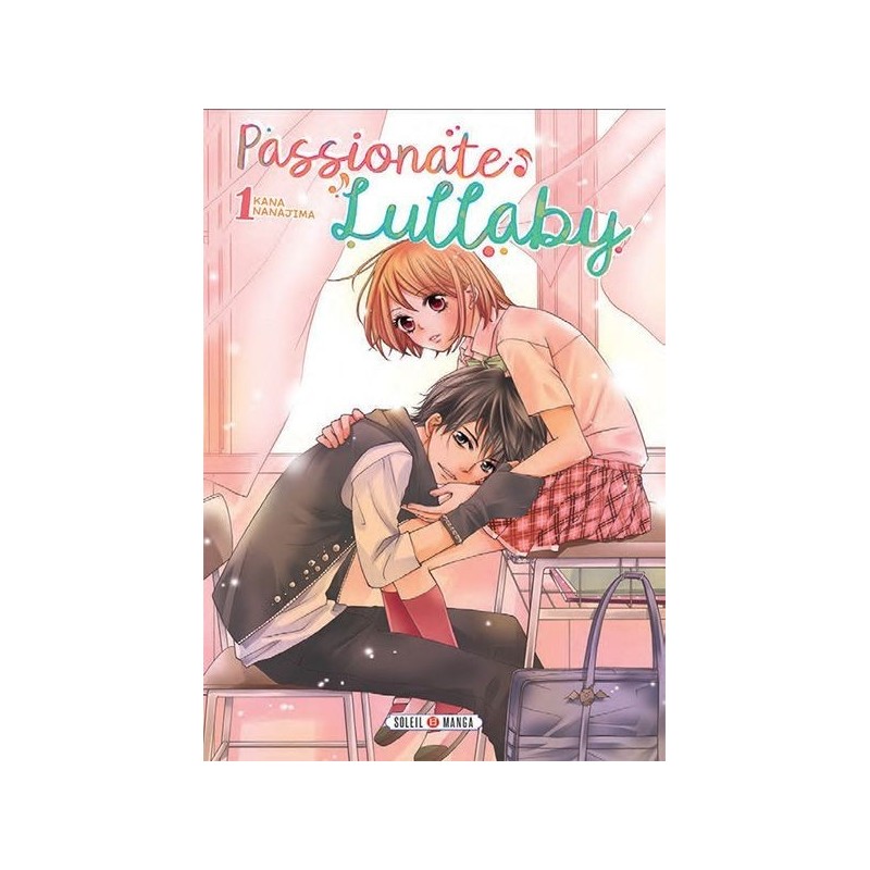 Passionate Lullaby, manga, shojo, 9782302062436 Passionate Lullaby, manga, shojo, 9782302062436