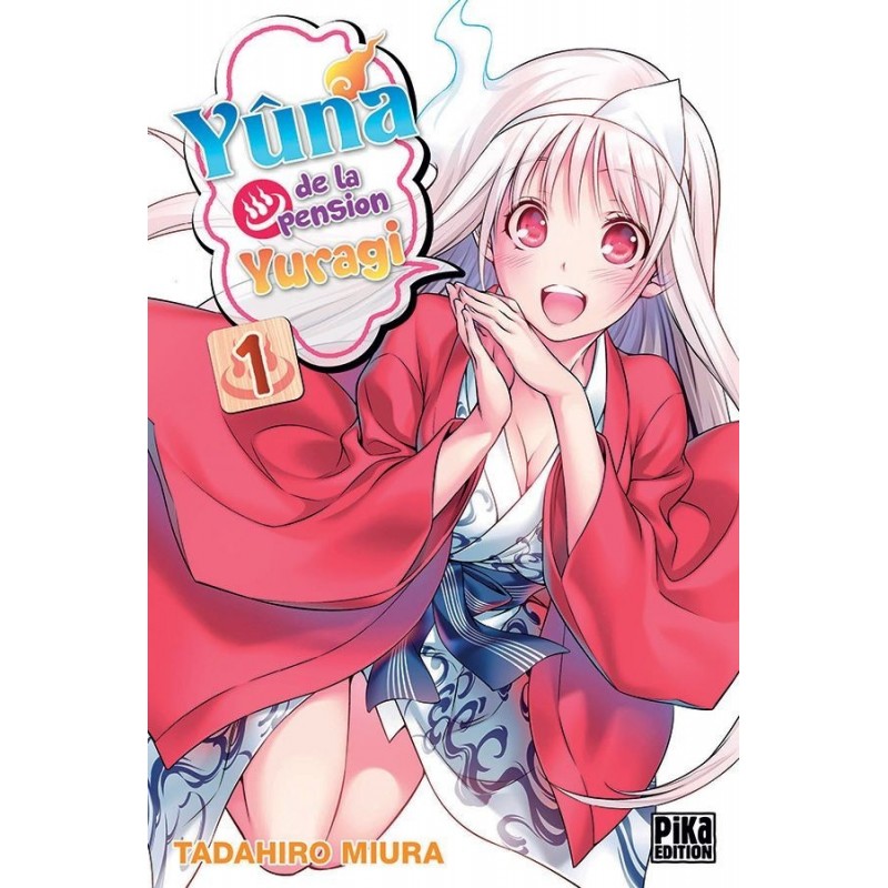 Yuna de la pension Yuragi, manga, shonen, 9782811634438