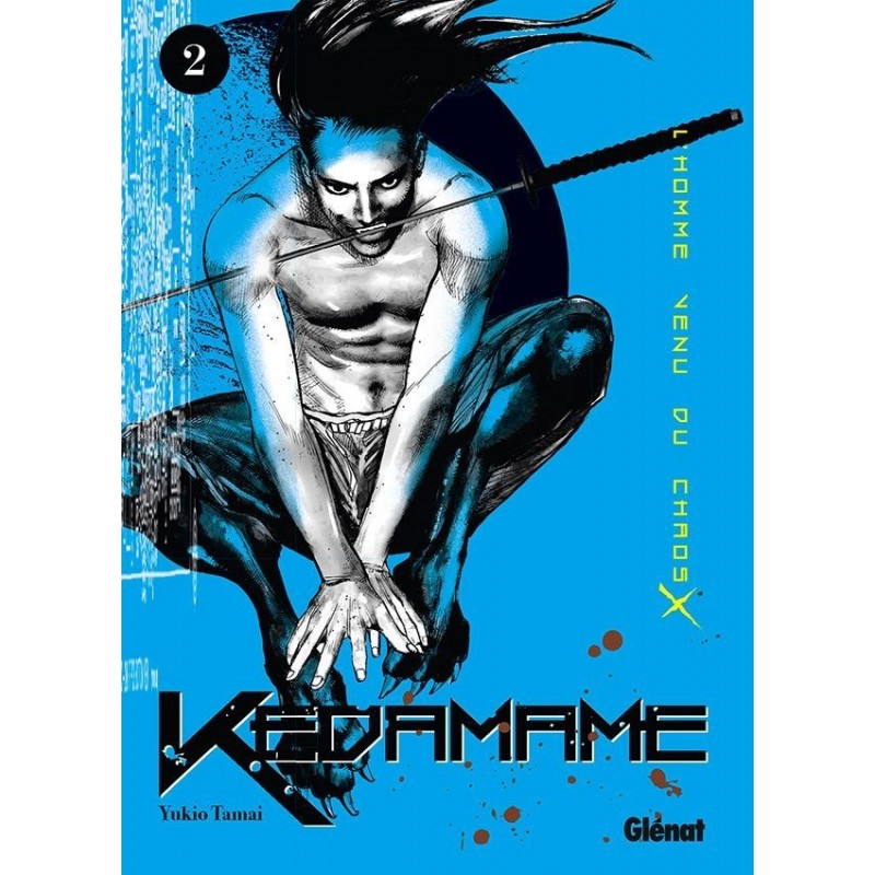 Kedamame - L'homme venu du chaos T.02