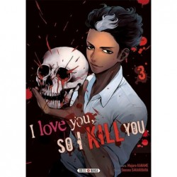 I love you so i kill you T.03