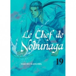 Chef de Nobunaga (le) T.19