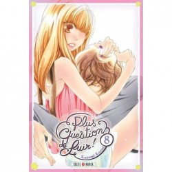 Plus question de fuir ! T.08