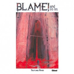 Blame ! And so on