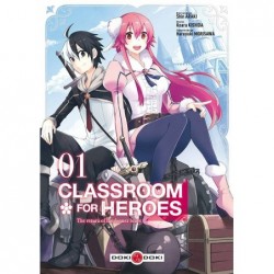 Classroom for heroes T.01