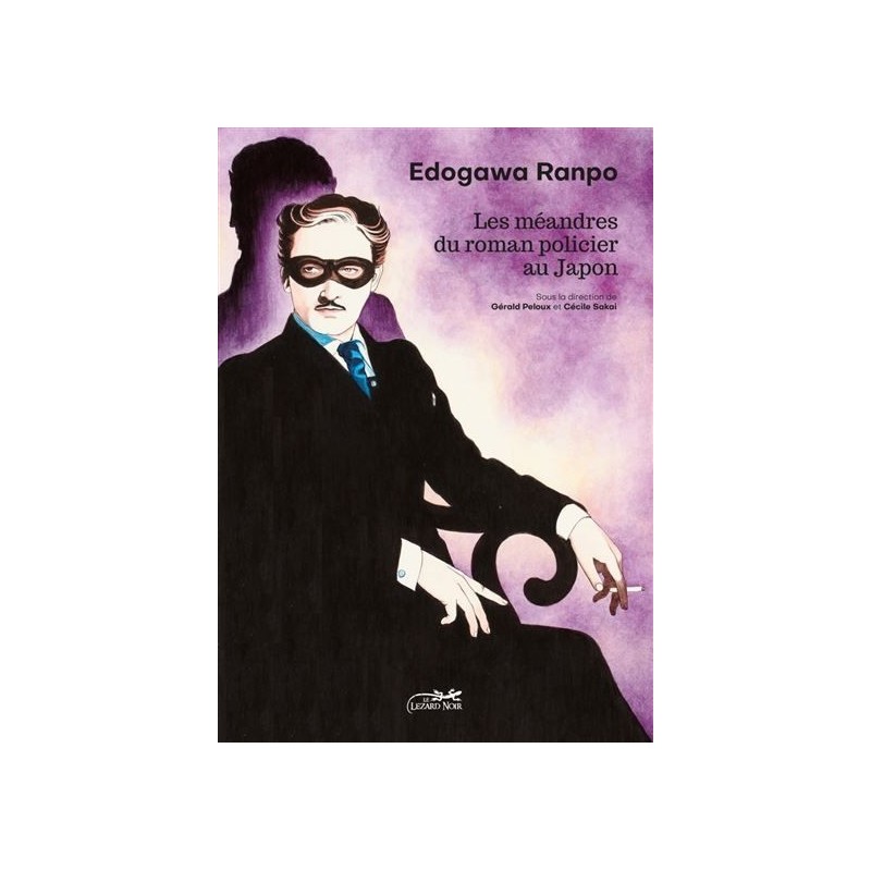 Edogawa Ranpo - Les méandres du roman policier au Japon