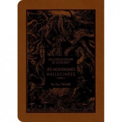 Montagnes hallucinées (les) T.02 - Chefs d'oeuvres de Lovecraft (les)