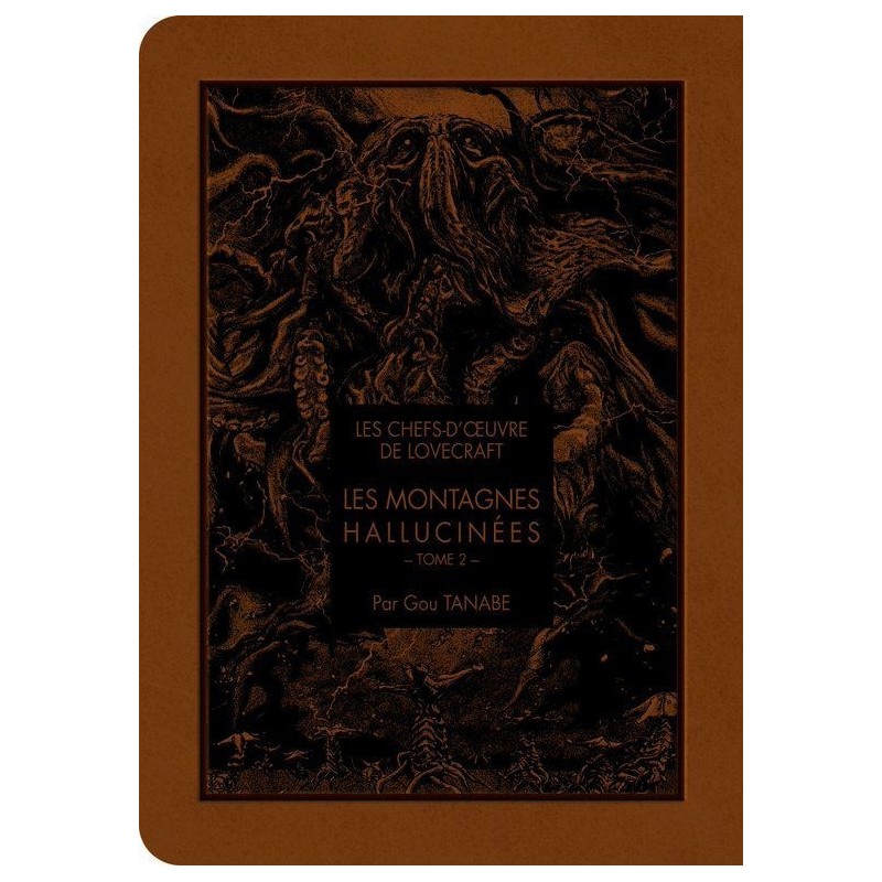 Chef d'oeuvres de Lovecraft - Montagnes hallucinées (les) T.02