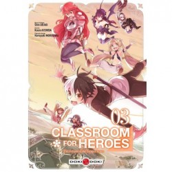 Classroom for heroes T.03