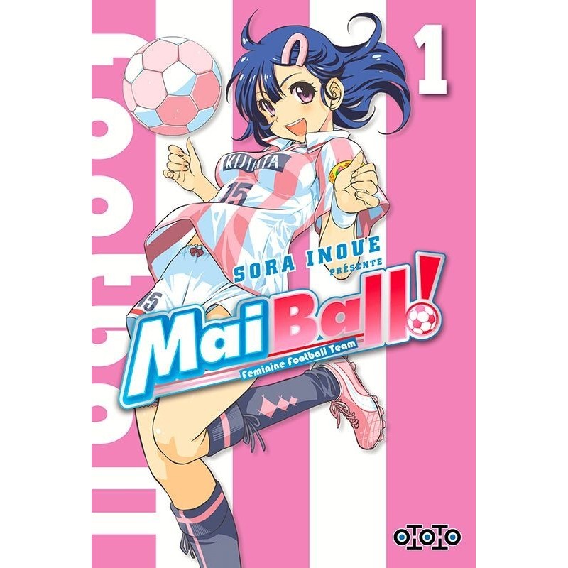 Mai Ball ! T.01 Mai Ball ! T.01