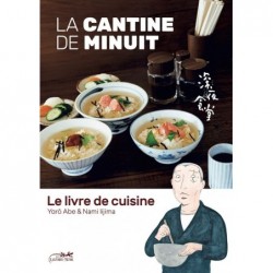 Cantine de minuit (la) - Le livre de cuisine T.01