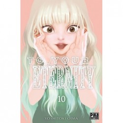 To Your Eternity T.10