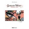 Library Wars T.01 - Roman