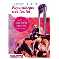 Psychologie des foules (la)