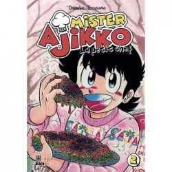 Mister Ajikko - Le petit chef T.02