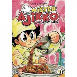 Mister Ajikko - Le petit chef T.01