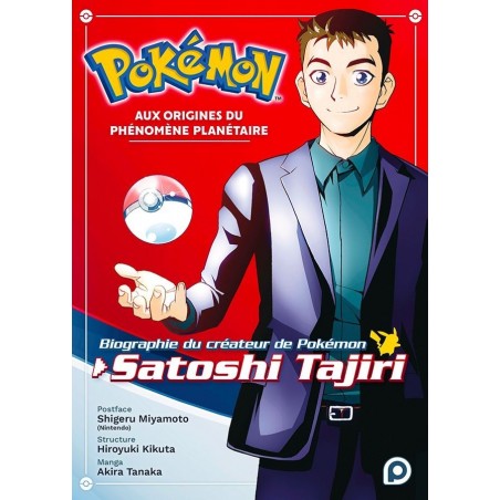 Pokémon : Aux origines du phénomène planétaire - Biographie du créateur de Pokémon, Satoshi Tajiri