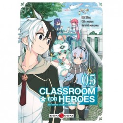 Classroom for heroes T.05