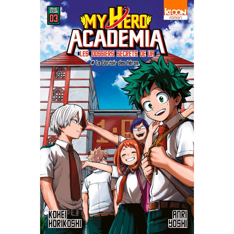 My Hero Academia - Les dossiers secrets de UA T.03