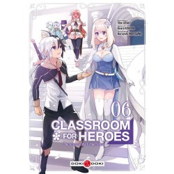 Classroom for heroes T.06