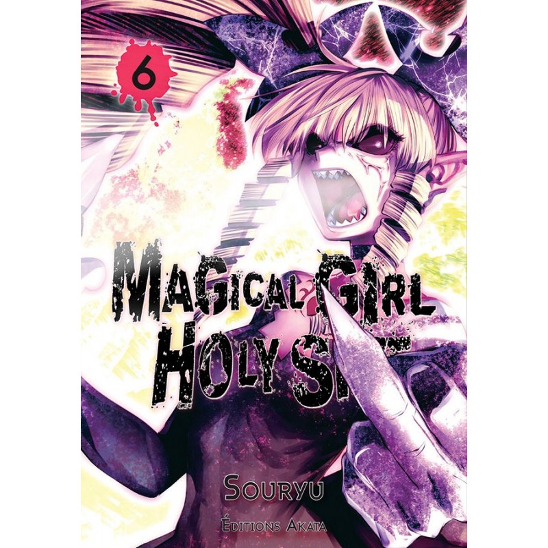 Magical Girl Holy Shit T.06