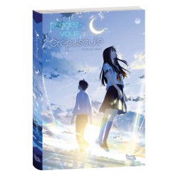 Rendez-vous au crépuscule T.01 - Roman