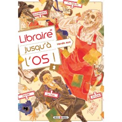 Libraire jusqu’à l’os T.02