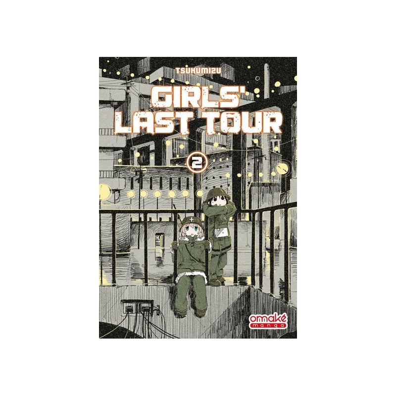 Girls Last Tour T.02 Girls Last Tour T.02