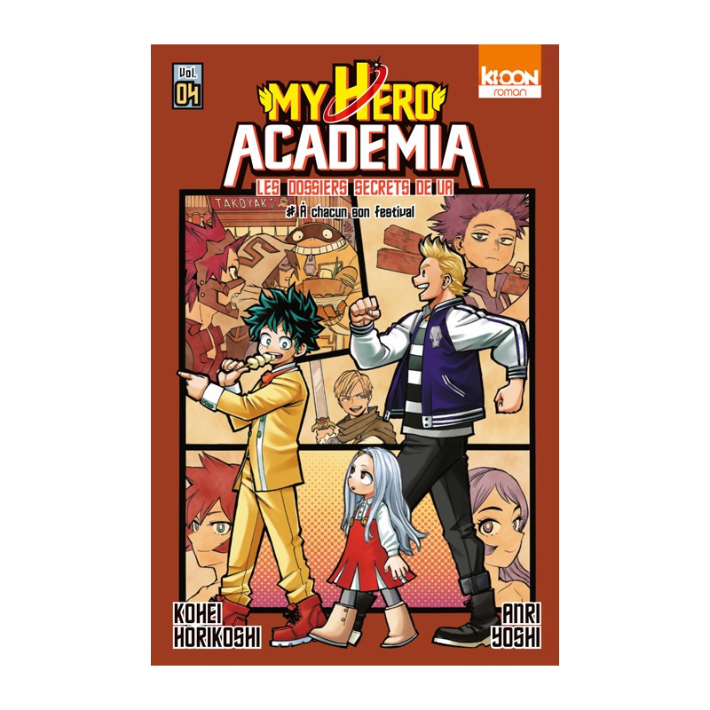 My Hero Academia - Les dossiers secrets de UA T.04 Roman