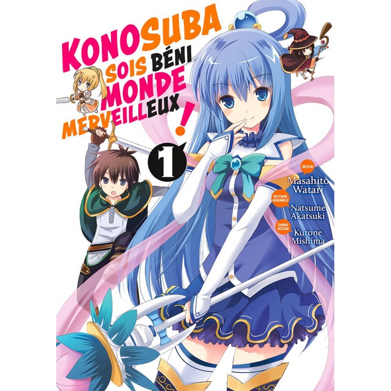 Konosuba - Sois Béni Monde Merveilleux T.01 Konosuba - Sois Béni Monde Merveilleux T.01