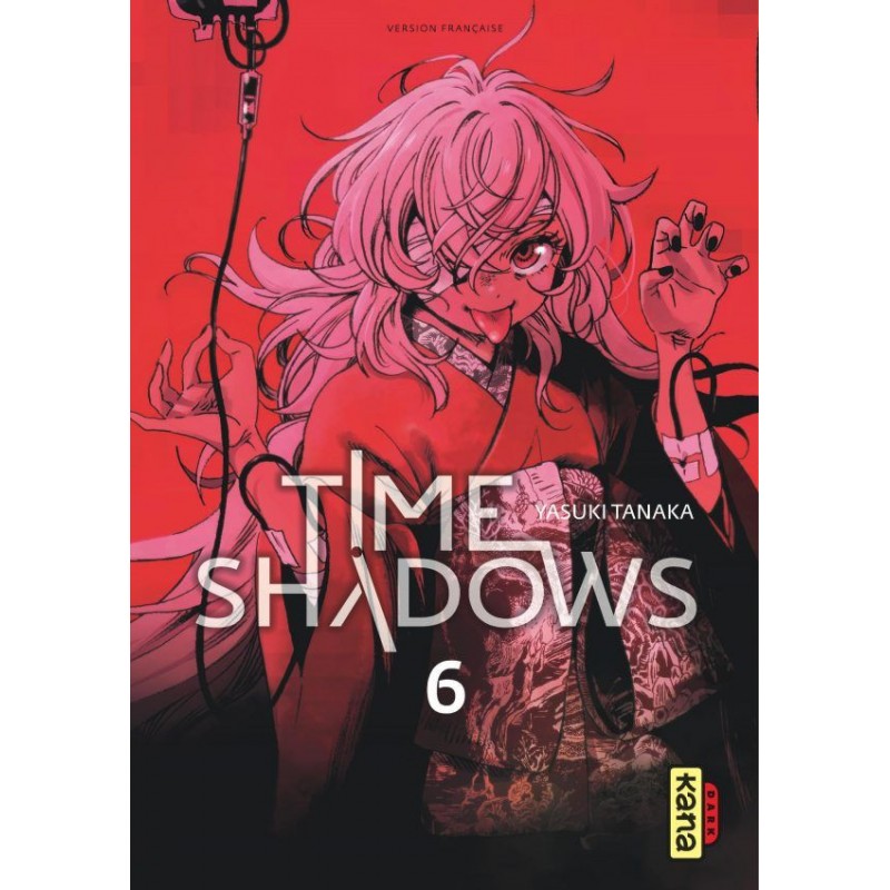Time Shadows T.06 Time Shadows T.06