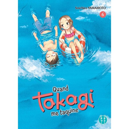 Quand Takagi Me Taquine T.06