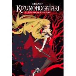 Kizumonogatari T.01 La Légende de Kiss-Shot