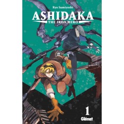 Ashidaka - The Iron Hero T.01