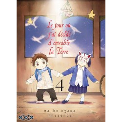 Jour où j’ai décidé d’envahir la Terre (le) T.04