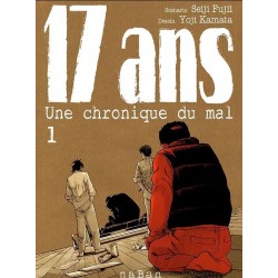 17 ans - Une Chronique du Mal T.01