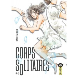 Corps Solitaires T.01