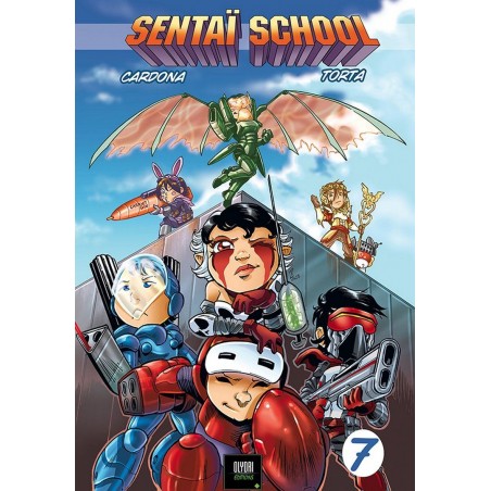 Sentaï School T.07