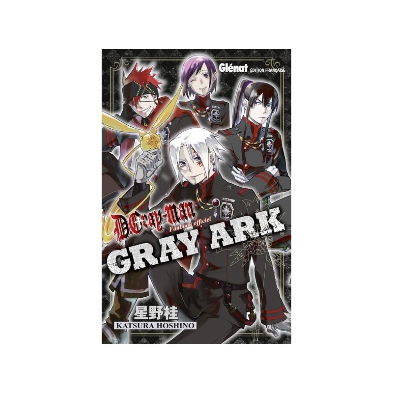 D. Gray-man - Gray Ark Fanbook D. Gray-man - Gray Ark Fanbook