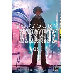 To Your Eternity T.13