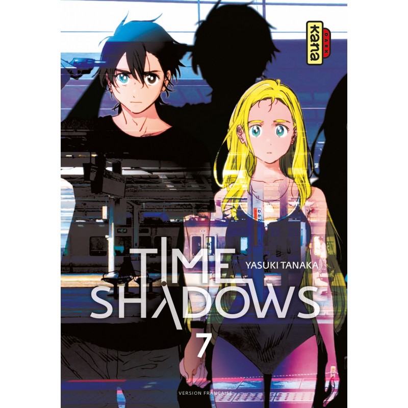 Time Shadows T.07 Time Shadows T.07