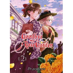 Goodbye my Rose Garden T.02