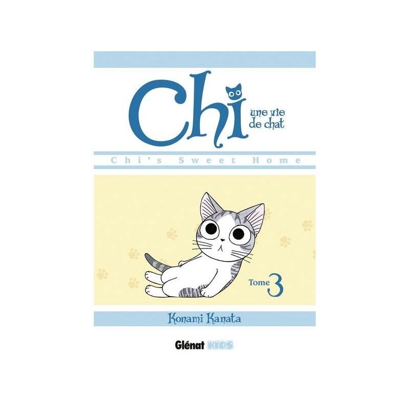 Chi - Une vie de chat T.03 Chi - Une vie de chat T.03