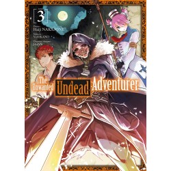 The Unwanted Undead Adventurer T.03