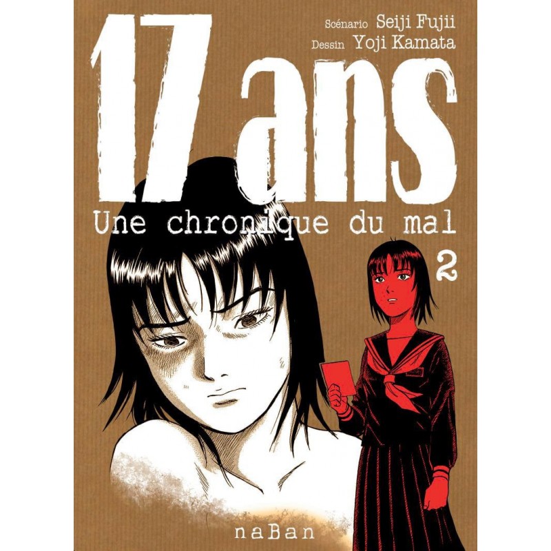 17 ans - Une Chronique du Mal T.02