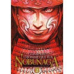 Homme qui tua Nobunaga (l') T.02