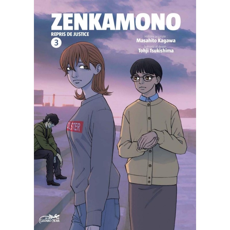 Zenkamono - Repris de justice T.03