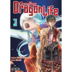 Goodbye Dragon Life T.03